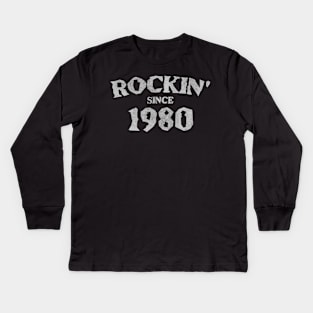 Rockin Since 1980 Kids Long Sleeve T-Shirt